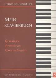 Mein Klavierbuch : Grundlagen des - Heinz Schüngeler