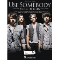 Use Somebody : for piano/vocal/guitar -Caleb Followill