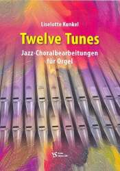 12 Tunes für Orgel - Liselotte Kunkel