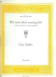 Wie mein Ahnl zwanzig Jahr : - Carl Zeller