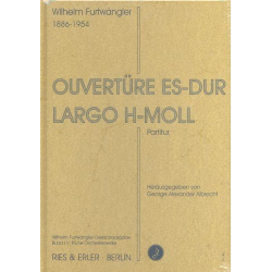 Ouvertüre Es-Dur und Largo h-Moll : - Wilhelm Furtwängler