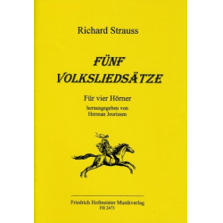 Fünf Volksliedsätze für vier Hörner - Richard Strauss