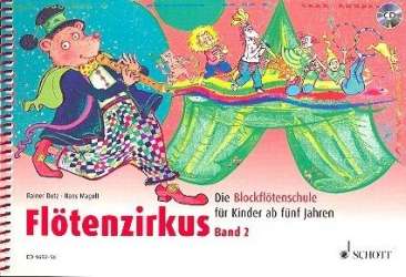 Flötenzirkus Band 2 (+CD) : - Rainer Butz