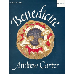 Benedicite : for mixed chorus, - Andrew Carter