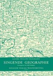 Singende Geographie : 36 Lieder -Georg Philipp Telemann / Arr.Adolf Hoffmann