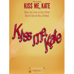 Kiss me Kate : vocal selections - Cole Albert Porter