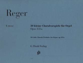 30 kleine Choralvorspiele op.135a für Orgel -Max Reger