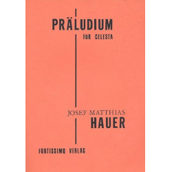 Präludium : für Celesta - Josef Matthias Hauer