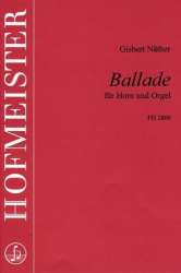 Ballade : für Horn und Orgel - Gisbert Näther