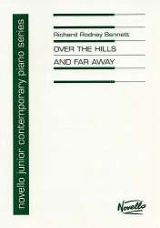 Over the Hills and far away : - Richard Rodney Bennett