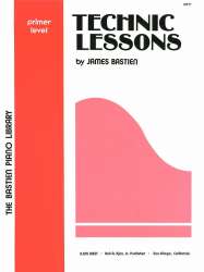 Technic Lessons : primer level -Jane and James Bastien