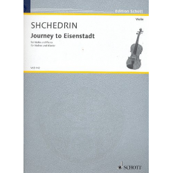 Journey to Eisenstadt : für Violine und Klavier - Rodion Shchedrin