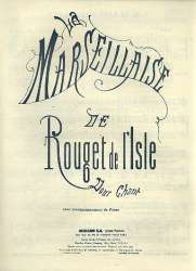 La Marseillaise : - Claude Joseph Rouget de Lisle