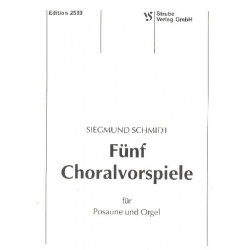 5 Choralvorspiele : - Siegmund Schmidt