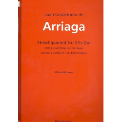 Streichquartett Es-Dur Nr.3 - Juan Crisostomo Arriaga