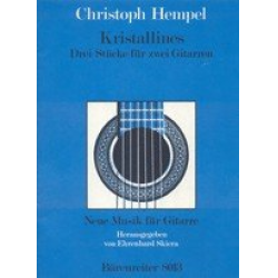 KRISTALLINES : FUER 2 GITARREN, - Christoph Hempel