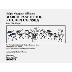 MARCH PAST OF THE KITCHEN UTENSILS - Ralph Vaughan Williams
