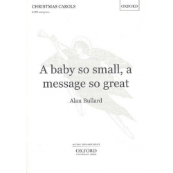 A Baby so small a Message so great : - Alan Bullard