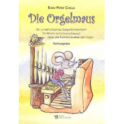 Die Orgelmaus : Textausgabe - Karl-Peter Chilla