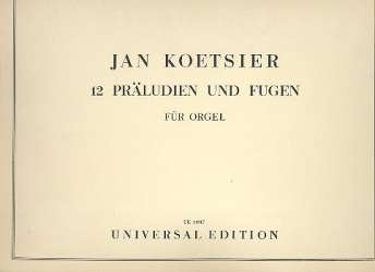 12 Präludien und Fugen op.32 : - Jan Koetsier