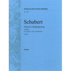 Mirjams Siegesgesang D 942 [op. post. 136] -Franz Schubert / Arr.Felix Mottl