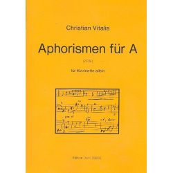 Aphorismen für A : für Klarinette allein - Christian Vitalis