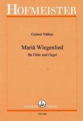 Mariae Wiegenlied : für Flöte und Orgel - Gisbert Näther