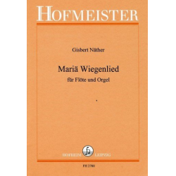Mariae Wiegenlied : für Flöte und Orgel -Gisbert Näther