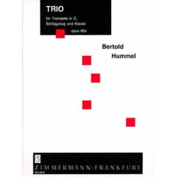 Trio op.82a : für Trompete in C, - Bertold Hummel