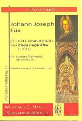 Chi nel camin d'onore : für Sopran, - Johann Joseph Fux