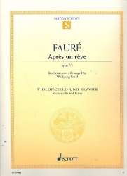 Après un rêve op.7,1 : für Violoncello - Gabriel Fauré / Arr. Wolfgang Birtel