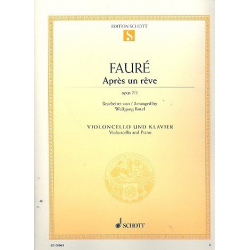 Après un rêve op.7,1 : für Violoncello - Gabriel Fauré / Arr. Wolfgang Birtel