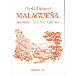 Malaguena : für 3 Gitarren - Siegfried Behrend