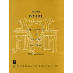 3 Sonaten im Kanon : für 2 Flöten - Niccolo Dothel