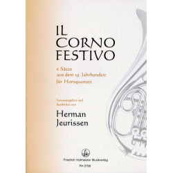 Il corno festivo - 6 Sätze aus dem 19. Jahrhundert -Diverse / Arr.Herman Jeurissen