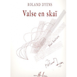 Valse en skai : pour guitare - Roland Dyens