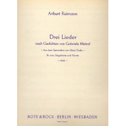3 Lieder nach Gedichten von Gabriela Mistral (1959) : - Aribert Reimann