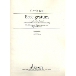 Ecce gratum aus Carmina Burana : - Carl Orff