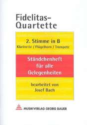 Fidelitas-Quartette - 2. Stimme in Bb (Klarinette / Trompete / Flügelhorn) - Josef Bach