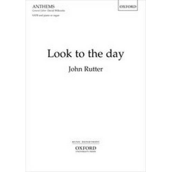 Look to the Day - John Rutter