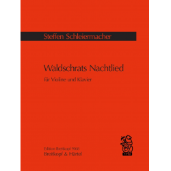 Waldschrats Nachtlied : für Violine und Klavier - Steffen Schleiermacher