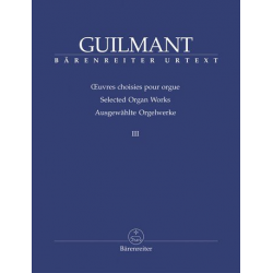 Ausgewählte Orgelwerke Band 3 : - Alexandre Guilmant