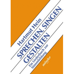 Buch: Sprechen, Singen, Gestalten - Ein Liederbuch zur Stimmbildung - Hartmut Hein