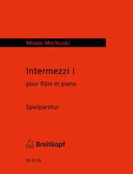 Intermezzi 1 : für Flöte und Klavier - Misato Mochizuki