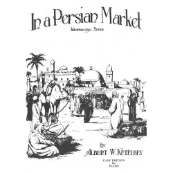 In a Persian Market : - Albert W. Ketelbey
