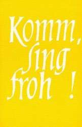 Komm sing froh : Geselliges Chorbuch