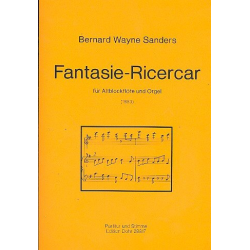 Fantasie-Ricercar : für Altblockflöte und Orgel - Bernard Wayne Sanders