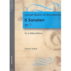6 Sonaten op.7 : für 3 Altblockflöten - Joseph Bodin de Boismortier