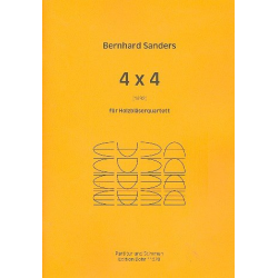 4 x 4 : für Flöte, Oboe, - Bernard Wayne Sanders
