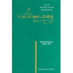 F. Mendelssohn Bartholdy - Kongress-Bericht Berlin 1994 - Christian Martin (Hrsg.) Schmidt